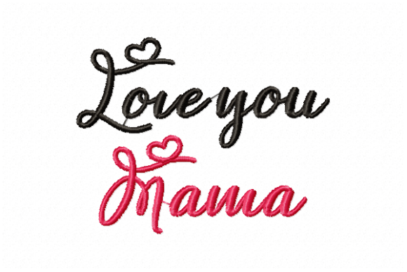 Love You Mama 4x4: A Thoughtful Design for Giftable Embroidery